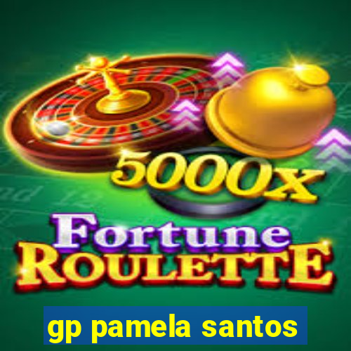 gp pamela santos